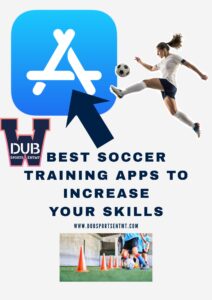 Dub Sports promo graphic for "Best Soccer Training Apps" featuring a player and the App Store icon.