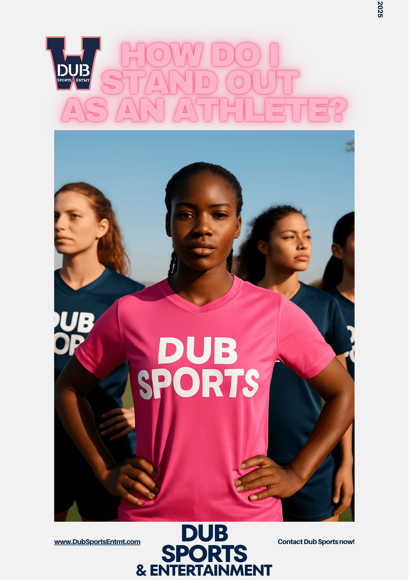 Promotional graphic for Dub Sports & Entertainment featuring a confident female athlete in a pink jersey with 'DUB SPORTS' text, surrounded by her teammates under a clear sky. Text overlay reads: "How do I stand out as an athlete?"